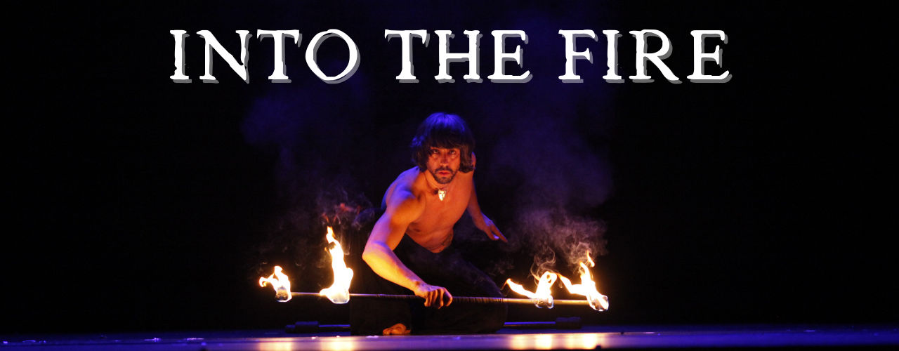 Into the fire Miguel Rubio color nocturna malabares con fuego banner